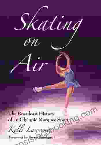 Skating On Air: The Broadcast History Of An Olympic Marquee Sport