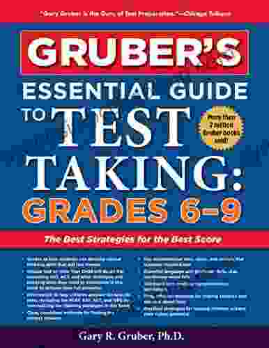 Gruber S Essential Guide To Test Taking: Grades 6 9