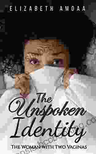 The Unspoken Identity: The Woman With Two Vaginas