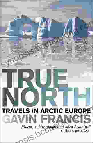 True North: Travels In Arctic Europe