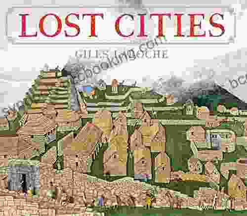 Lost Cities Giles Laroche