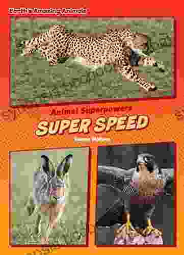 Super Speed (Core Content Science Animal Superpowers)