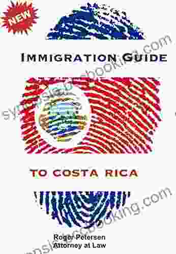 The Immigration Guide To Costa Rica: Live Legally In Costa Rica