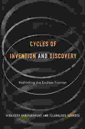 Cycles Of Invention And Discovery: Rethinking The Endless Frontier