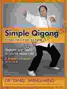 Simple Qigong For Health: The Eight Pieces Of Brocade (YMAA Qigong)