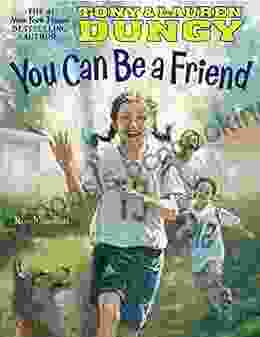 You Can Be A Friend