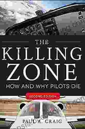 The Killing Zone Second Edition: How Why Pilots Die