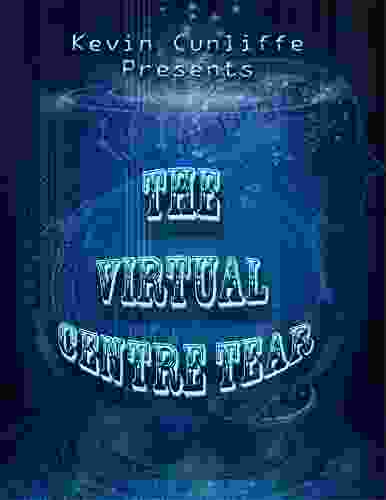 The Virtual Centre Tear Gary Greene