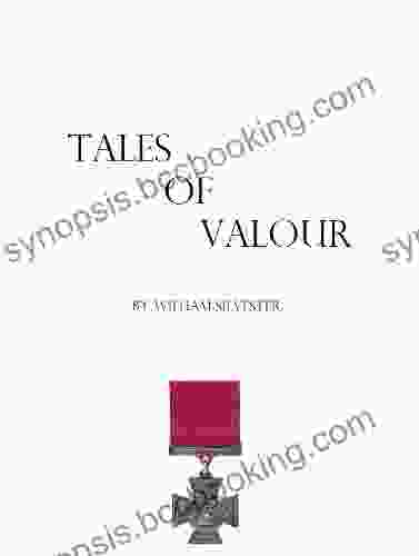 TALES OF VALOUR William Silvester