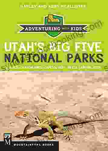 Utah S Big Five National Parks: Adventuring With Kids